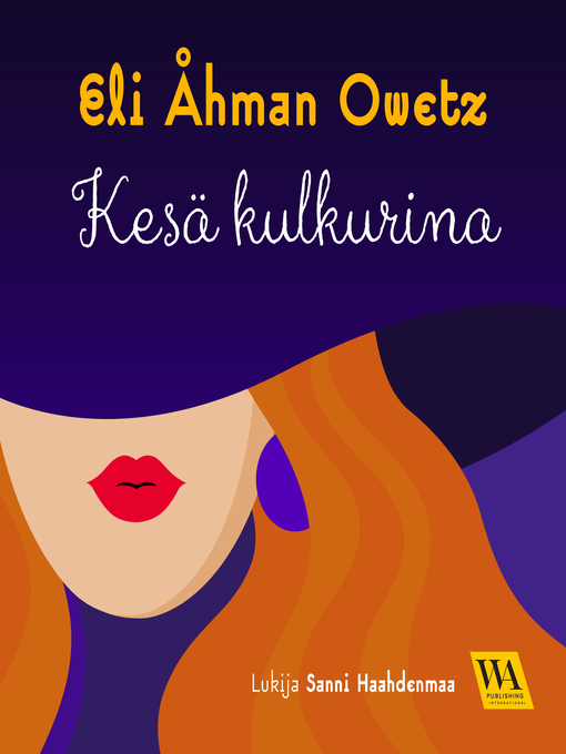 Titeldetaljer för Kesä kulkurina av Eli Åhman Owetz - Tillgänglig